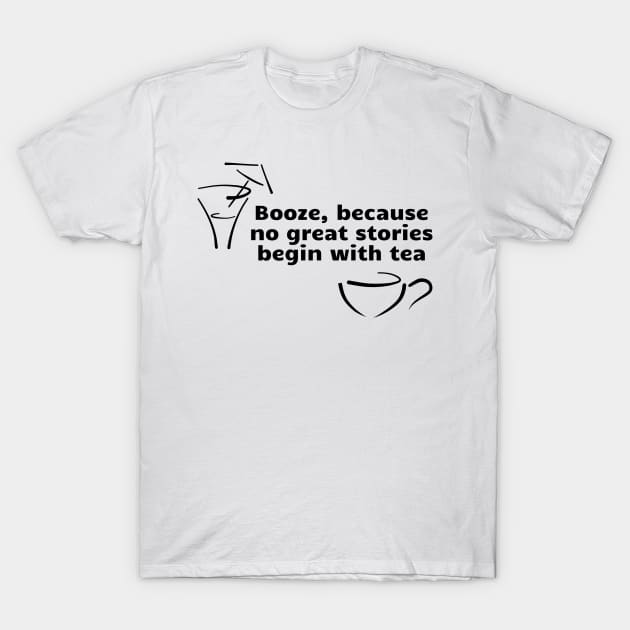 Booze vs tea T-Shirt by rand0mity